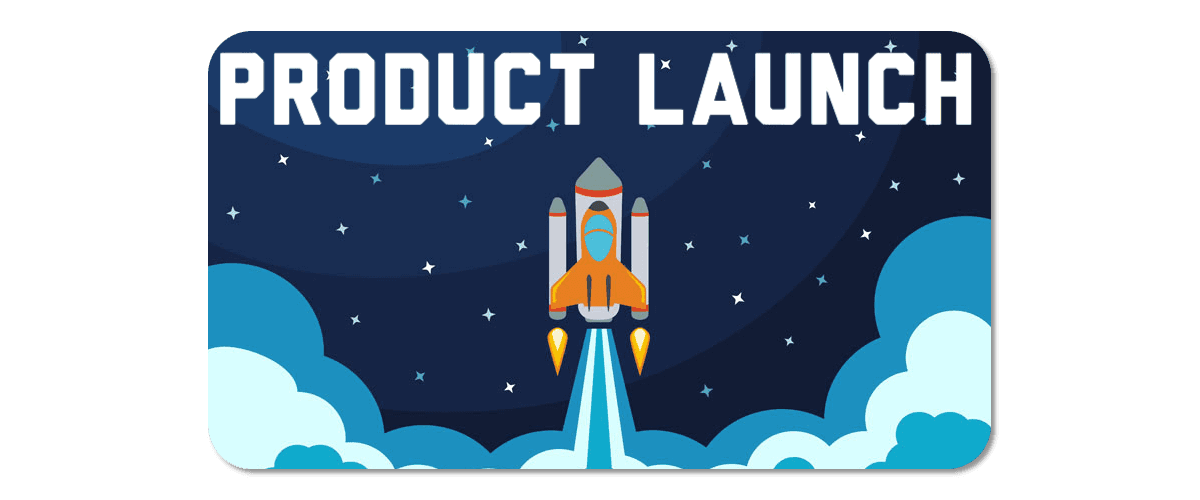 Product launch